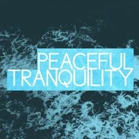 Peaceful Tranquility