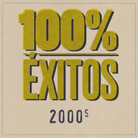 100% Éxitos - 2000s