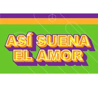 Así Suena el Amor