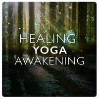 Healing Yoga Awakening