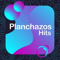 Planchazos Hits