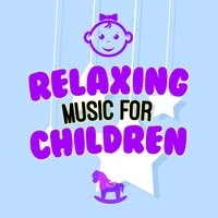 Relaxing Music for Children