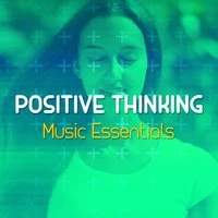 Positive Thinking Music Essentials