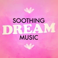 Soothing Dream Music