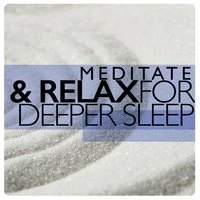 Meditate & Relax for Deeper Sleep