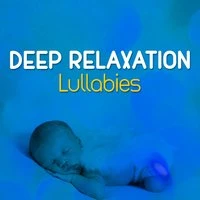 Deep Relaxation Lullabies