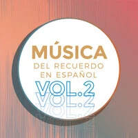 Música del Recuerdo en Español Vol.2
