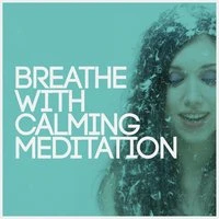 Breathe with Calming Meditation