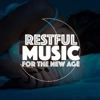 Restful Music for the New Age