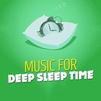 Music for Deep Sleep Time
