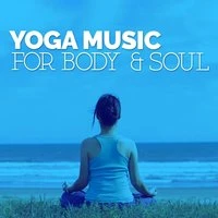 Yoga Music for Body & Soul