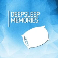 Deep Sleep Memories