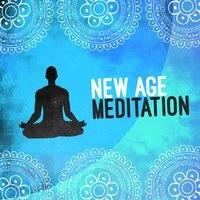 New Age Meditation: Relaxation, Zen, Healing, Calm, Positive Thinking