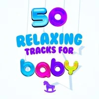 50 Relaxing Tracks for Baby: Deep Sleep, Lullaby, Healing, Soothing, Positive Thinking