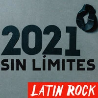 2021 Sin Límites: Latin Rock