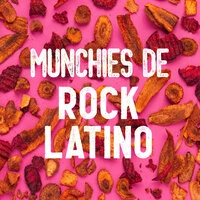 Munchies De Rock Latino