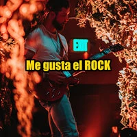 Me gusta el ROCK