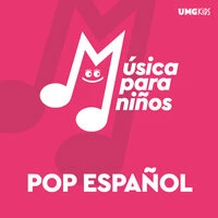 Música Para Niños: Pop Español