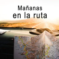 Mañanas en la ruta