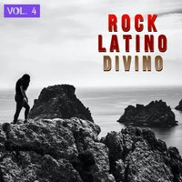 Rock Latino Divino Vol. 4