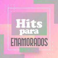 Hits Para Enamorados