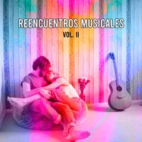Reencuentros musicales vol. II