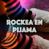 Rockea en pijama