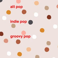 alt pop indie pop groovy pop