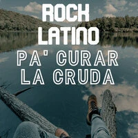 Rock Latino Pa' Curar La Cruda