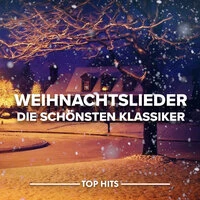 Weihnachtslieder - Die schönster Klassiker