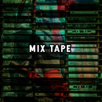 Mix Tape