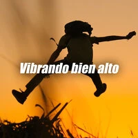 Vibrando bien alto