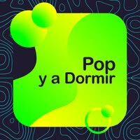 Pop y a Dormir