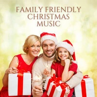 Family Friendly Christmas Music