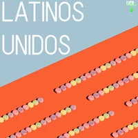 Latinos Unidos Vol. 3