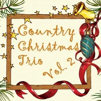 Country Christmas Trio Vol. 2