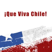 ¡Que Viva Chile!