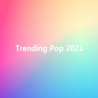 Trending Pop 2021