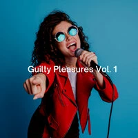 Guilty Pleasures Vol. 1