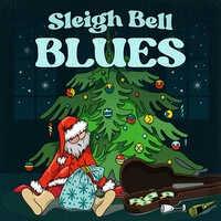 Sleigh Bell Blues