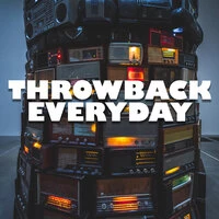Throwback Everyday