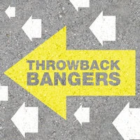 Throwback Bangers