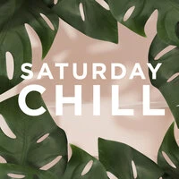 Saturday Chill