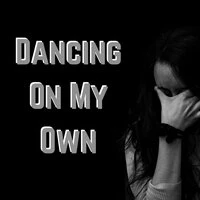 Dancing On My Own