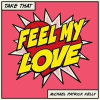 Feel My Love