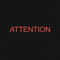 ATTENTION