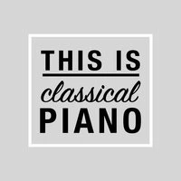 This Is Classical Piano