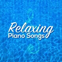 Relaxing Piano Songs