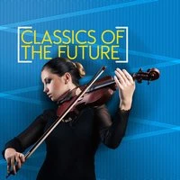 Classics of the Future