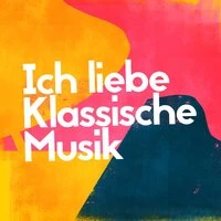 Ich liebe Klassische Musik